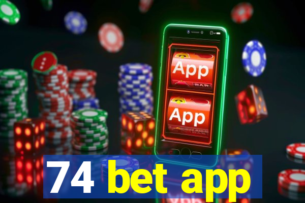 74 bet app